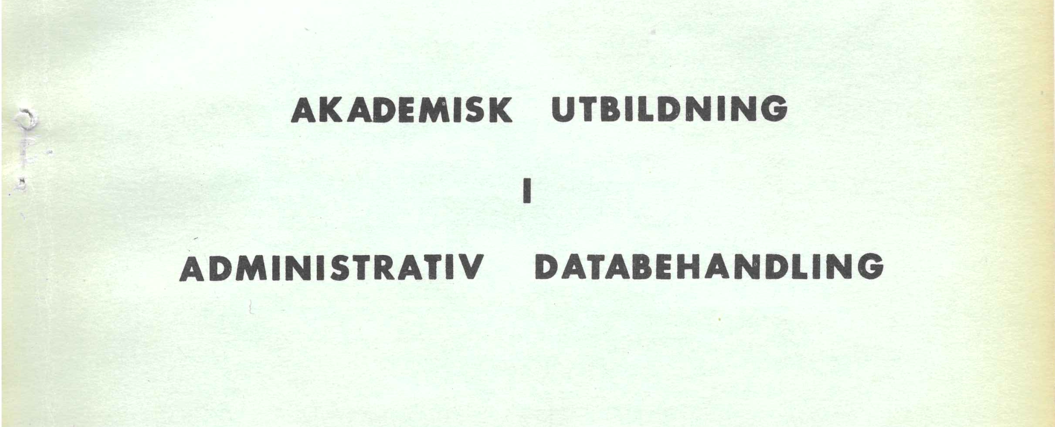 Akademisk utbildning i administrativ databehandling